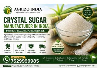 Professional Crystal Sugar Manufacturer in India for Bulk Requirements