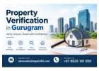 How Can Property Verification in Gurugram Protect Your Investment?