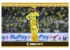 Win Big With Khelosuper | Dhoni To Decide IPL 2027 Future By December