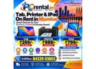 ????️???? Printer, Tablet & iPad On Rent in Mumbai | Navi Mumbai | Thane