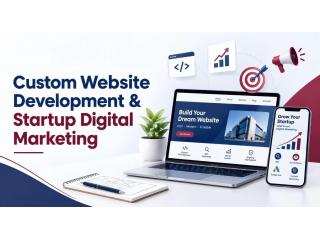 Custom Website Development & Startup Digital Marketing