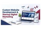 Custom Website Development & Startup Digital Marketing