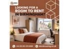 Looking For a Room to Rent in Birmingham?