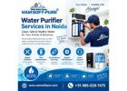 Water Purifier Services in Noida | Repair & Maintenance