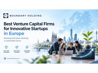 Best Venture Capital Firms for Innovative Startups in Europe
