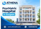 Psychiatric Hospital in Gurgaon for Anxiety and Depression Treatment