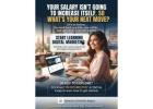 YOUR SALARY ISN'T GOING TO INCREASE ITSELF. SO WHAT'S YOUR NEXT MOVE?
