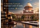How Can a Corporate Lawyer Supreme Court of India Protect Your Business in Legal Disputes?
