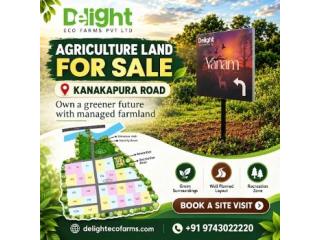 Agriculture Land for Sale in Kanakapura Road: Verified Plots with Dependable Care Delightecofarms