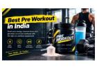 Best Pre Workout in India for Energy and Workout Performance