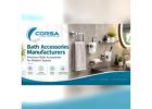 Bath Accessories Manufacturers | CORSA Bathroom Fittings