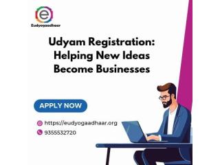 Udyam Registration: Helping New Ideas Become Businesses