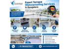 Expert Terrace Waterproofing Services in Bangalore