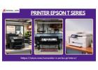 Get the best printer Epson T Series from a credible distributor