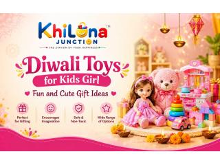 Diwali Toys for Kids Girl – Fun and Cute Gift Ideas