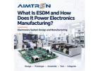 What Is ESDM and How Does It Power Electronics Manufacturing?
