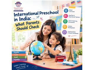 International Preschool in India: What Parents Should Check