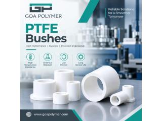 PTFE Bushes for Reliable Industrial Applications