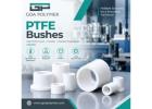 PTFE Bushes for Reliable Industrial Applications
