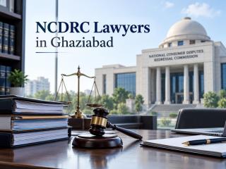 Need NCDRC Lawyers in Ghaziabad for Consumer Claims?