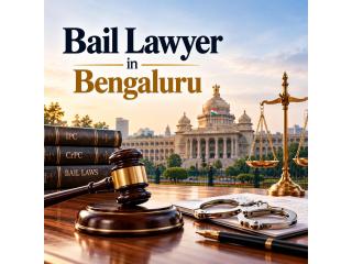 How Can a Bail Lawyer in Bengaluru Help You Secure Bail Quickly?