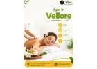 Spa in Vellore – Relax, Rejuvenate and Refresh