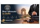 Best Advocate in Delhi for Reliable Legal Guidance