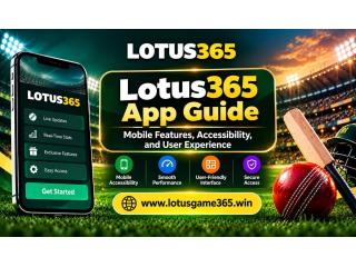 Lotus365 App – Mobile Features, Accessibility, and User Experience