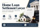 How Can a Home Loan Settlement Lawyer Protect Your Property? 