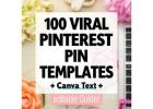 100 Pinterest Pin Templates + Canva Text + Growth Guide