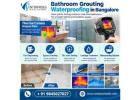 Bathroom Grouting Waterproofing in Bangalore