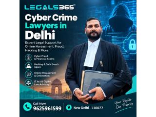 Cyber Crime Lawyers in Delhi – Trusted Legal Guidance | Legals365
