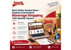 Best Online Alcohol Store – Explore Convenient Beverage Shopping with Speedy Liquors