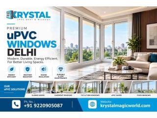 Premium Upvc Windows Delhi | Krystal Magic World