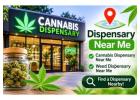Marijuana Dispensary Near Me | Products & Store Hours