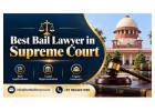 Best Bail Lawyer in Supreme Court for Bail and Criminal Appeals