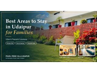 Best Villa in Udaipur for a Comfortable Family Stay – Pearl Pride Villa