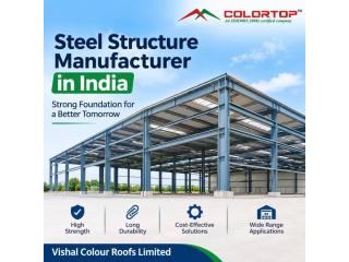 Steel Structure Manufacturer in India – Vishal Colour Roofs Limited